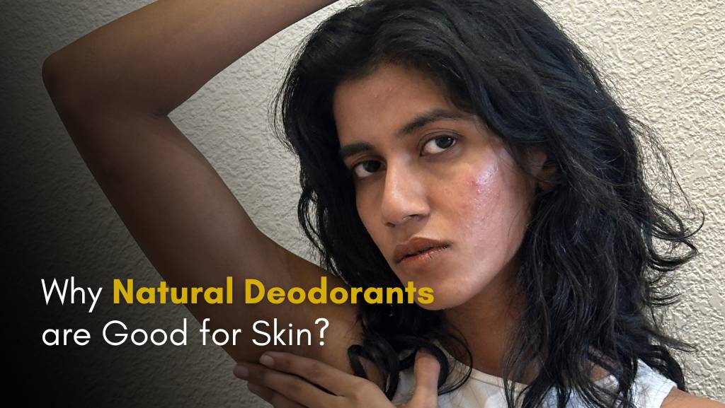 Why Natural Deodorants are Good for Skin