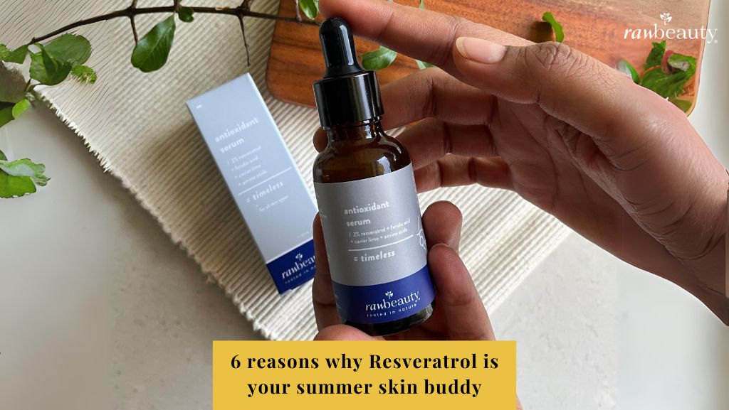 why Resveratrol is your summer skin buddy