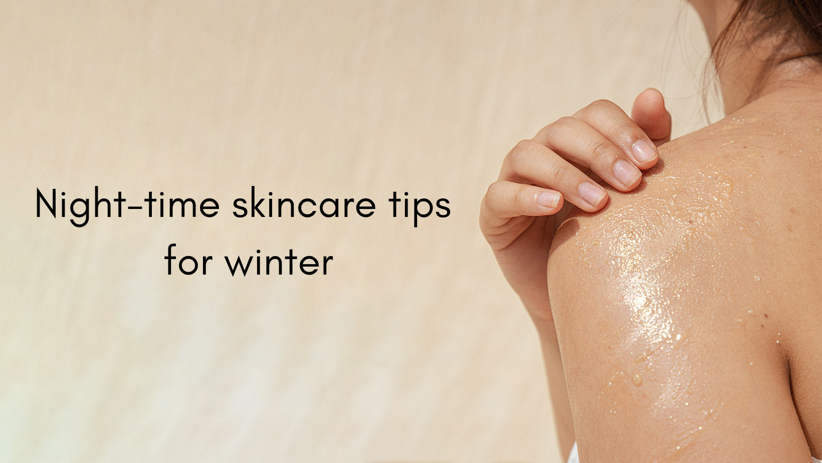 Night Time Skincare Tips For Winter