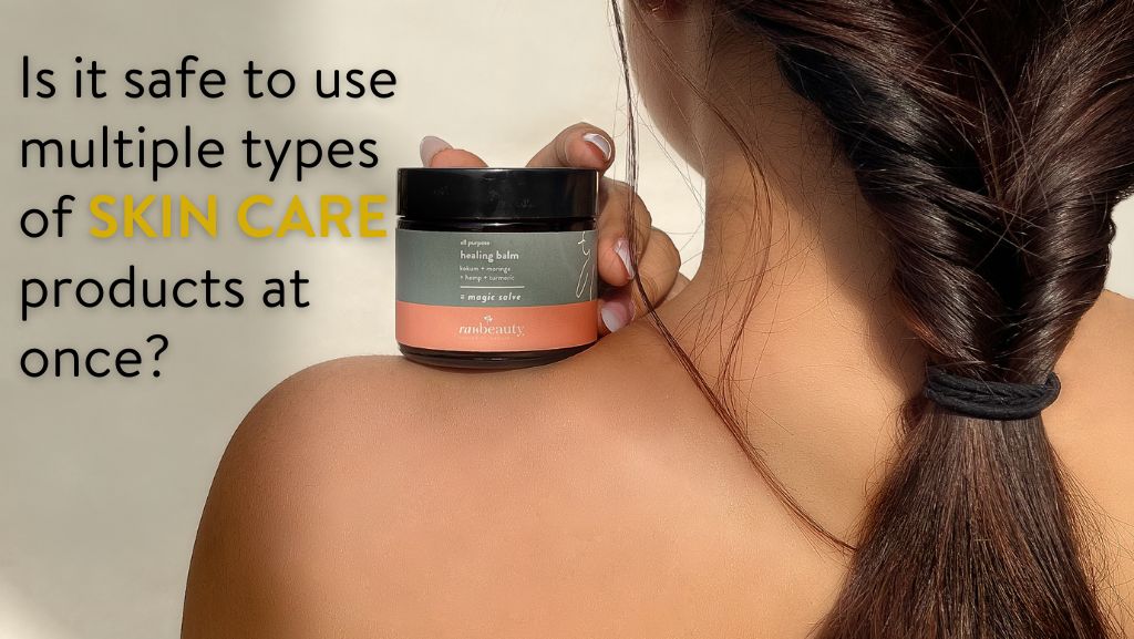 Is it safe to use multiple types of SKIN CARE products at once
