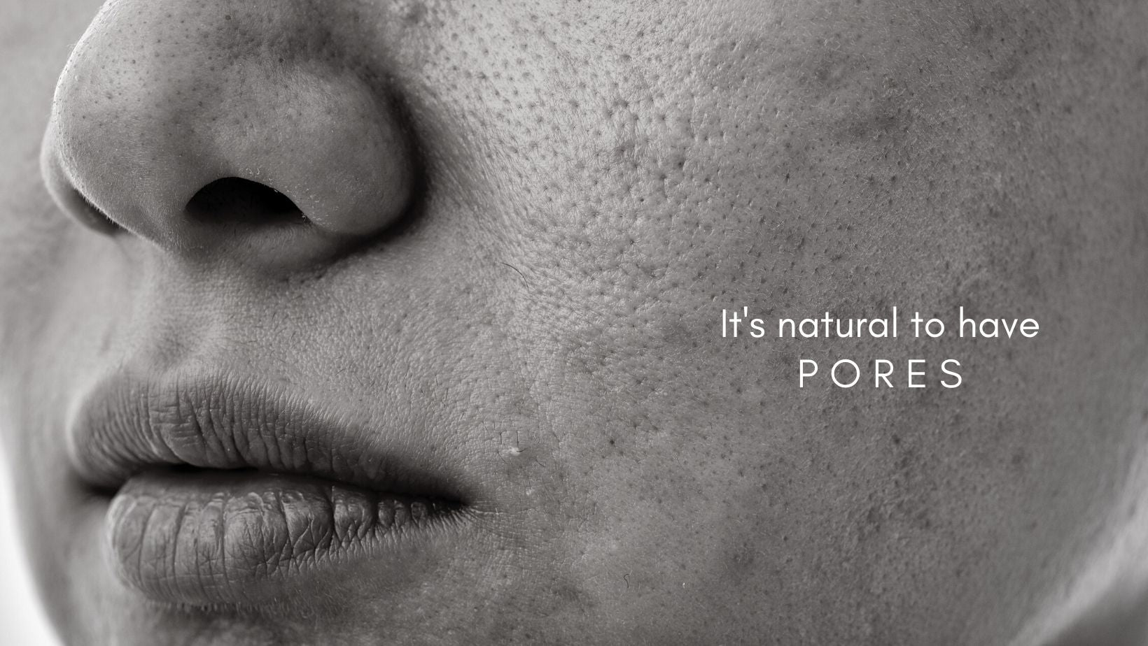 it is natural to have open pores - Myths and facts